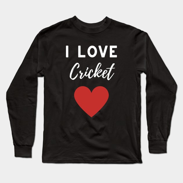 I Love Cricket Long Sleeve T-Shirt by isstgeschichte